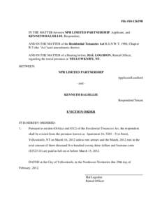 File #10-12619B  IN THE MATTER between NPR LIMITED PARTNERSHIP, Applicant, and KENNETH BALSILLIE, Respondent; AND IN THE MATTER of the Residential Tenancies Act R.S.N.W.T. 1988, Chapter R-5 (the 