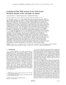 JOURNAL OF GEOPHYSICAL RESEARCH, VOL. 116, D11112, doi:[removed]2010JD015013, 2011  Evaluation of Polar WRF forecasts on the Arctic System Reanalysis domain: Surface and upper air analysis Aaron B. Wilson,1,2 David H. Bro