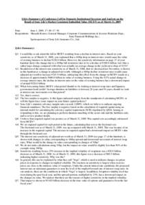 Q&A (Summary) of Conference Call for Domestic Institutional Investors and Analysts on the Result of Sony Life’s Market Consistent Embedded Value (MCEV) as of March 31, 2009 Date: June 1, 2009, 17: 00–17: 50 Responden