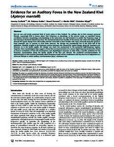 Evidence for an Auditory Fovea in the New Zealand Kiwi (Apteryx mantelli) Jeremy Corfield1,2, M. Fabiana Kubke1, Stuart Parsons2, J. Martin Wild1, Christine Ko¨ppl3* 1 Department of Anatomy with Radiology, University of