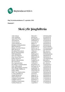 Þing Neytendasamtakanna 27. september 2014 Þingskjal 2 Skrá yfir þingfulltrúa Aldís Schram Anna Atladóttir