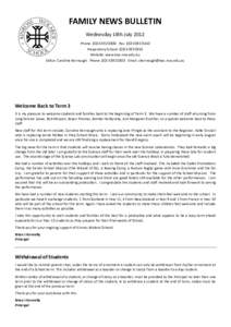 FAMILY NEWS BULLETIN Wednesday 18th July 2012 Phone: ([removed]Fax: ([removed]Preparatory School: ([removed]Website: www.kws.nsw.edu.au Editor: Caroline Kennaugh Phone: ([removed]Email: ckennaugh@kws.