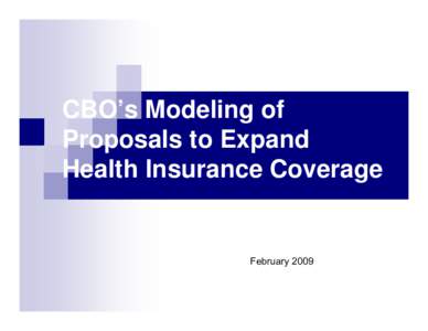 CBO’s Modeling of Proposals to Expand Health Insurance Coverage