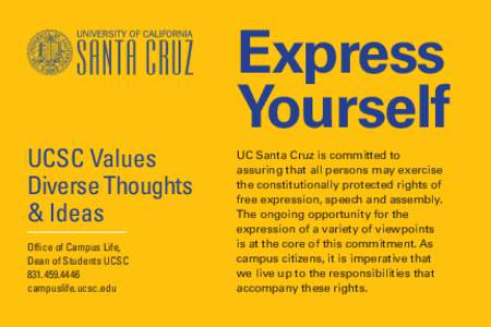 UCSC Values Diverse Thoughts & Ideas Office of Campus Life, Dean of Students UCSC