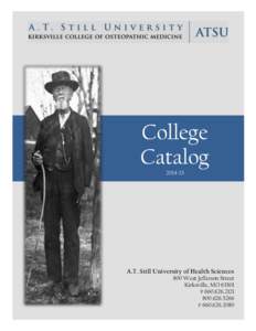 College Catalog[removed]A.T. Still University of Health Sciences 800 West Jefferson Street