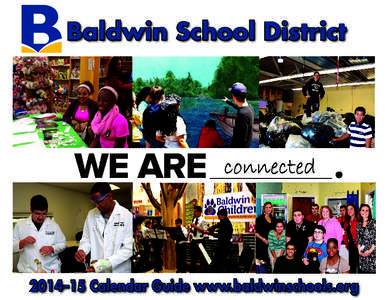 Baldwin School District  2014–15 Calendar Guide www.baldwinschools.org SCHOOL HOURS Elementary Schools (K-5)