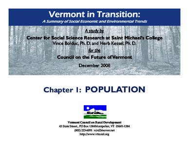 Vermont in Transition:  A Summary of Social Economic and Environmental Trends A study by Center for Social Science Research at Saint Michael’s College