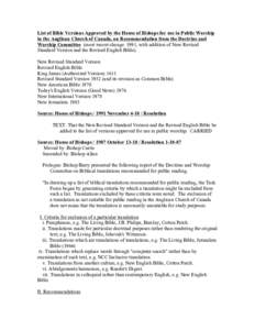 List of Bible Versions Approved by the House of Bishops for use in Public Worship in the Anglican Church of Canada, on Recommendation from the Doctrine and Worship Committee (most recent change: 1991, with addition of Ne