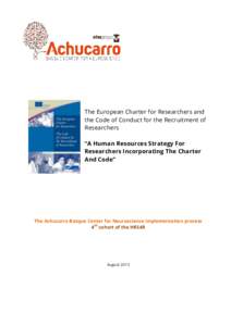 The European Charter for Researchers and the Code of Conduct for the Recruitment of Researchers “A Human Resources Strategy For Researchers Incorporating The Charter And Code”