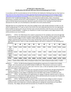 ACTION 2015: Education First Reallocation ($21M) and AMP (non-Research Roadmap) for FY 2012 In accordance with the recommendations for the $21M from the Reallocation Working Group (see final report at http://provost.tamu