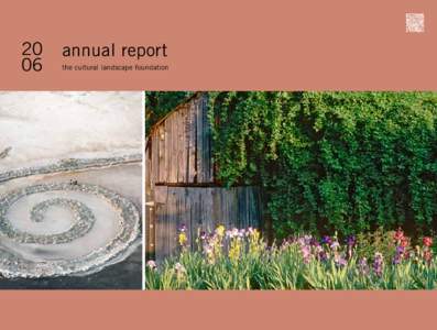 20 06 annual report the cultural landscape foundation