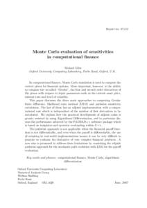 Report noMonte Carlo evaluation of sensitivities in computational finance Michael Giles Oxford University Computing Laboratory, Parks Road, Oxford, U.K.