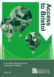 Access to Bristol Free taster sessions at the University of Bristol[removed]