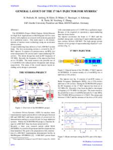 WEPS039  Proceedings of IPAC2011, San Sebastián, Spain GENERAL LAYOUT OF THE 17 MeV INJECTOR FOR MYRRHA H. Podlech, M. Amberg, H. Klein, D. Ma¨der, U. Ratzinger, A. Schempp,