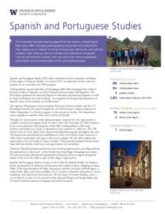 Spanish and Portuguese Studies The University has been teaching Spanish to the citizens of Washington State since[removed]Changing demographics nationally and locally lend a