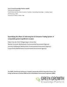 Green Growth Knowledge Platform (GGKP) Third Annual Conference Fiscal Policies and the Green Economy Transition: Generating Knowledge – Creating Impact[removed]January, 2015 University of Venice, Venice, Italy