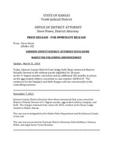 STATE OF KANSAS Tenth Judicial District OFFICE OF DISTRICT ATTORNEY Steve Howe, District Attorney PRESS RELEASE - FOR IMMEDIATE RELEASE From: Steve Howe