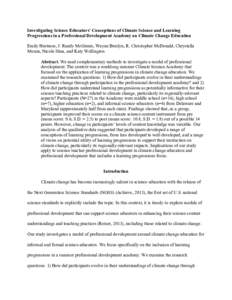 Investigating Science Educators’ Conceptions of Climate Science and Learning Progressions in a Professional Development Academy on Climate Change Education Emily Hestness, J. Randy McGinnis, Wayne Breslyn, R. Christoph