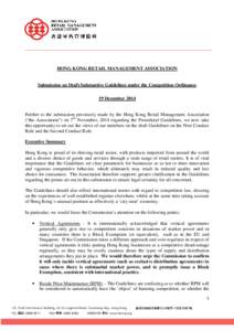 HONG KONG RETAIL MANAGEMENT ASSOCIATION  Submission on Draft Substantive Guidelines under the Competition Ordinance 19 DecemberFurther to the submission previously made by the Hong Kong Retail Management Associati