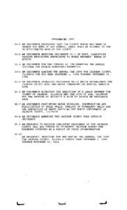 ORDINANCES[removed]AN ORDINANCE PROVIDING THAT THE COUNTY BOARD MAY NAME OR CHANGE THE NAME OF ANY STREET, LAND, ROAD OR HIGHWAY IN THE UNINCORPO~TED AREA OF THE COUNTY 95-2 AN ORDINANCE AMENDING ORDINANCE 93-1 IN PART