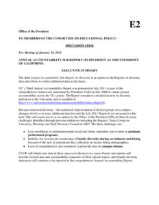 E2 Office of the President TO MEMBERS OF THE COMMITTEE ON EDUCATIONAL POLICY: DISCUSSION ITEM For Meeting of January 18, 2012 ANNUAL ACCOUNTABILITY SUB-REPORT ON DIVERSITY AT THE UNIVERSITY