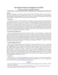 Development of Sub-Term Mapping Tools (STMT) Chris J. Lu, Ph.D.1, 2 and Allen C. Browne 1 1 National Library of Medicine, Bethesda, MD; 2Medical Science & Computing, Inc, Rockville, MD