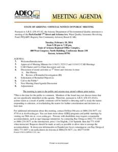 STATE OF ARIZONA • OFFICIAL NOTICE OF PUBLIC MEETING Pursuant to A.R.S. §[removed], the Arizona Department of Environmental Quality announces a meeting of the Park-Euclid/ 7th Street and Arizona Ave. Water Quality Ass