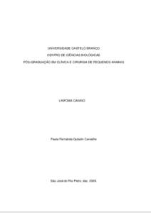 UNIVERSIDADE CASTELO BRANCO CENTRO DE CIÊNCIAS BIOLÓGICAS PÓS-GRADUAÇÃO EM CLÍNICA E CIRURGIA DE PEQUENOS ANIMAIS