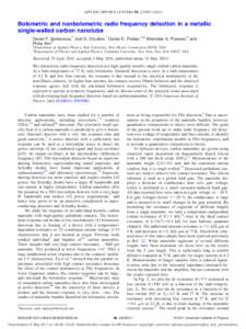 APPLIED PHYSICS LETTERS 98, 223503 共2011兲  Bolometric and nonbolometric radio frequency detection in a metallic single-walled carbon nanotube Daniel F. Santavicca,1 Joel D. Chudow,1 Daniel E. Prober,1,a兲 Meninder S