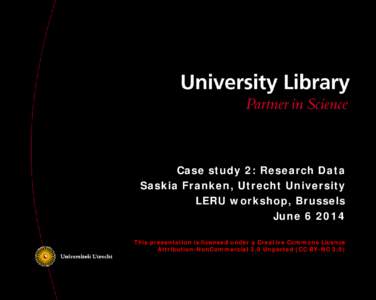 Utrecht University / Education / Higher education / Dataverse / Harvard University Library / League of European Research Universities