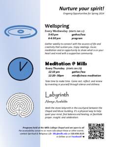 Nurture your spirit! Ongoing Opportunities for Spring 2014 Wellspring Every Wednesday (starts Jan 22) 5:45 pm