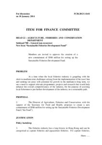 For discussion on 10 January 2014 FCR[removed]ITEM FOR FINANCE COMMITTEE