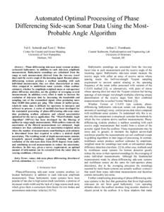 Automated Optimal Processing of Phase Differencing Side-scan Sonar Data Using the MostProbable Angle Algorithm Val E. Schmidt and Tom C. Weber Center for Coastal and Ocean Mapping University of New Hampshire Durham, NH