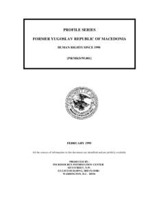 PROFILE SERIES FORMER YUGOSLAV REPUBLIC OF MACEDONIA HUMAN RIGHTS SINCEPR/MKD]