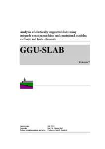 Analysis of elastically supported slabs using subgrade reaction modulus and constrained modulus methods and finite elements GGU-SLAB VERSION 7