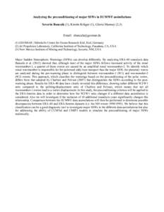 Analyzing the preconditioning of major SSWs in ECMWF assimilations Severin Bancalà (1), Kirstin Krüger (1), Gloria Manney (2,3) Email:  (1) GEOMAR | Helmholtz Centre for Ocean Research Kiel, Kiel, Ger