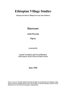 Ethiopian Village Studies (Designed and edited by Philippa Bevan and Alula Pankhurst) Harresaw Atsbi Woreda Tigray