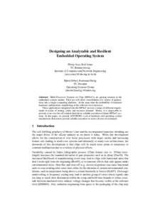 Designing an Analyzable and Resilient Embedded Operating System Philip Axer, Rolf Ernst TU Braunschweig Institute of Computer and Network Engineering {axer,ernst}@ida.ing.tu-bs.de