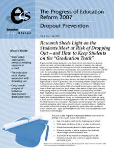The Progress of Education Reform 2007 Dropout Prevention Vol. 8, No. 1, July[removed]What’s Inside