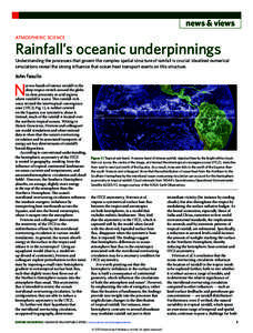 news & views ATMOSPHERIC SCIENCE Rainfall’s oceanic underpinnings  Understanding the processes that govern the complex spatial structure of rainfall is crucial. Idealized numerical