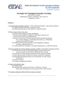 Global Development And Environment Institute At Tufts University 44	
  Teele	
  Ave,	
  Somerville,	
  MA	
  02144	
   	
  |	
  www.gdae.org	
    Strategies for Changing Economics Teaching