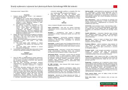 Zasady wydawania i używania kart płatniczych Banku Zachodniego WBK dla ludności Obowiązuje od dnia 1 sierpnia 2016 r.