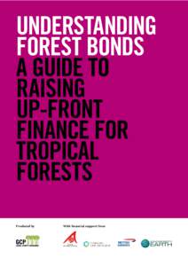 UNDERSTANDING FOREST BONDS A GUIDE TO RAISING UP-FRONT FINANCE FOR