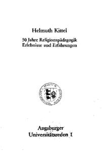 Helmuth Kittel 50Jahre Religionspädagogik Erlebnisse und Erfahrungen Helmuth Kittel 50Jahre Religionspädagogik
