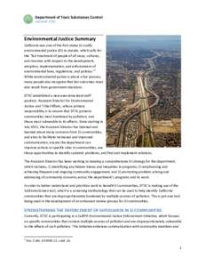 Department of Toxic Substances Control JANUARY 2016 Environmental Justice Summary California was one of the first states to codify environmental justice (EJ) in statute, which calls for