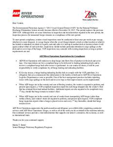 Dear Vendor, The Environmental Protection Agency’s “2013 Vessel General Permit (VGP)” for the National Pollutant Discharge Elimination System recently became effective December 19, 2013. This permit replaces the pr