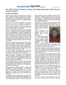 May 2003 ISSUE  Can Title IX Do for Women In Science and Engineering What It Has Done for Women In Sports? By Debra R. Rolison What does Title IX have to do with women in science?