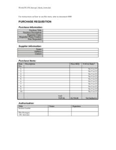Work:ITC:ITC:docs:pr_blank_form.doc  For instructions on how to use this form, refer to document S000 PURCHASE REQUISITION Purchase Information: