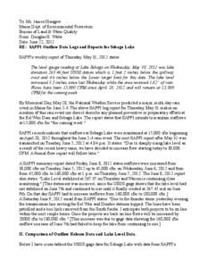 To: Mr. James Glasgow Maine Dept. of Environmental Protection Bureau of Land & Water Quality From: Douglas H. Watts Date: June 22, 2012 RE: SAPPI Outflow Data Logs and Reports for Sebago Lake