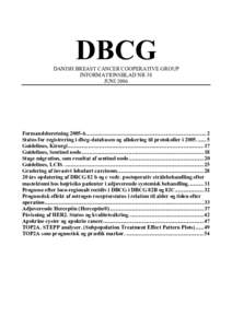 DBCG DANISH BREAST CANCER COOPERATIVE GROUP INFORMATIONSBLAD NR 38 JUNIFormandsberetning......................................................................................... 2